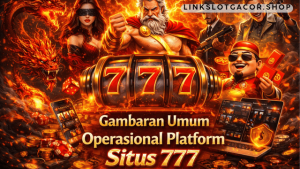operasional platform situs 777